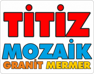 Titiz Mozaik Granit & Mermer